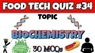 'Biochemistry Important MCQs | Food Tech Quiz #34 | Food Tech 360 | Kerala PSC Exams'