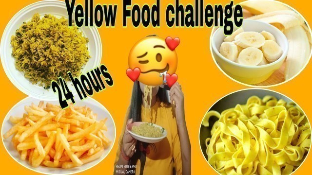 'I only ate YELLOW FOOD for 24 hours || types of 