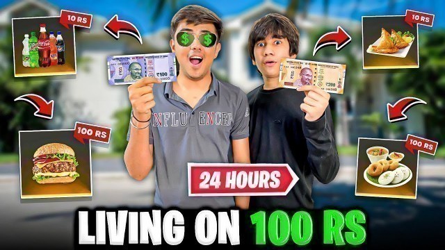 'Living On Rs 100 For 24 Hours 