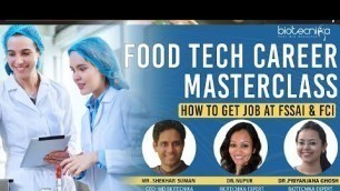 'FREE Webinar : Food Tech Career Masterclass - How To Get Job @ FSSAI & FCI'