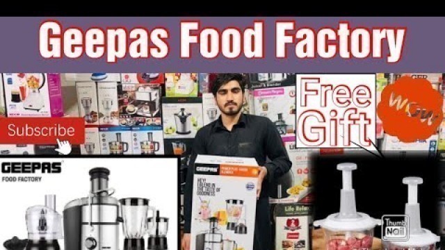 'Geepas food factory Dubai brand |Star Electronic |Free Gift Chopper |Lahore Electronic'