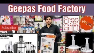 'Geepas food factory Dubai brand |Star Electronic |Free Gift Chopper |Lahore Electronic'