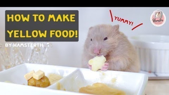 'How to make yellow food! มาทำอาหารเสริมให้เด็กๆกันเถอะ! By Hamsterth'