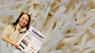 'How to Use Cuisinart Food Processor to Slice Potatoes 如何用Cuisinart Food Processor切中国土豆丝'