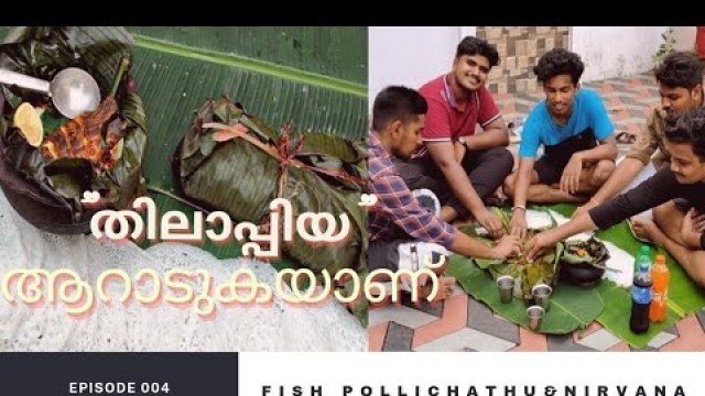 'Thilapia Fish pollichathu and Nirvana | തിലാപിയ ആറാടുകയാണ് | Tech and pepper Ep:004| cooking vlog |'
