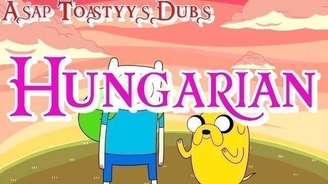 'Adventure Time Theme Song || Multilanguage (Requested)'