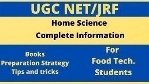 'Everything about UGC NET/JRF Home Science| For Food Tech Students| All imp details, books, strategy|'