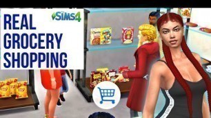 'REAL GROCERY SHOPPING WITH EDIBLE BRAND NAME FOODS! SIMS 4'