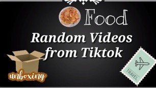 'RANDOM VIDEOS FROM TIKTOK/Travel,Food and Unboxing /Inday.Vicay'