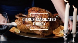 'Citrus-Marinated Turkey | Food & Wine'