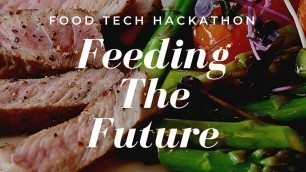 'Food Tech Hackathon: Feeding The Future 2020'