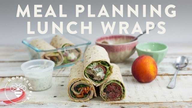 'MEAL PLANNING 3 LUNCH WRAPS | HONEYSUCKLE'