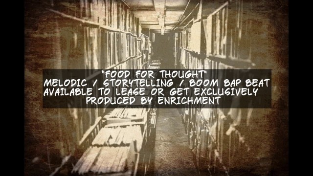 '[***SOLD***] Food For Thought [Prod. by Enrichment] (Melodic / Storytelling / Boom Bap Beat)'