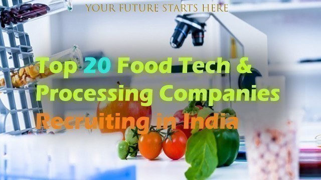 'Top Food tech & Processing companies in India'
