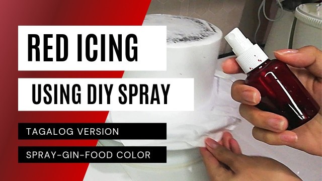 'How to Achieve Red Icing using DIY Spray | Gel Food Color (TAGALOG version)'