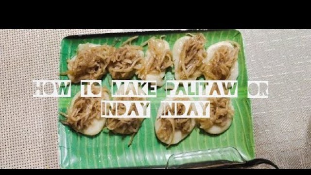 'How to make palitaw or inday inday'