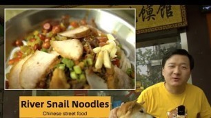 'river snail noodles 螺狮粉 ||China Street Food Series'