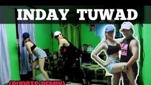'INDAY TUWAD | BUDOTS | [Remix] | Dance Fitness | By teambaklosh Omer and my Partner'