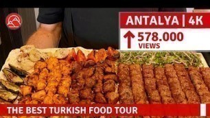 'FULL REOPENING! Antalya Turkish Street Food Tour June 2021 |4k UHD 60fps'