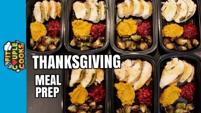 'How To Meal Prep - Ep. 24 - ROAST TURKEY MEAL PREP | THANKSGIVING DINNER'