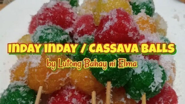 'Try this super easy Inday Inday ( Cassava Balls )'