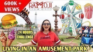 'Living In Amusement Park For 24 Hours Challenge | EUREKA Hyderabad 
