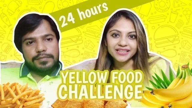 '24 hrs Only YELLOW FOOD CHALLENGE'