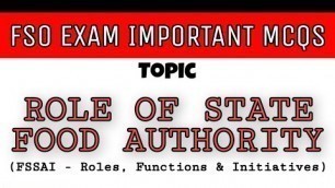 'Role of State Food Authority - Important MCQs | FSSAI CFSO, TO, Assistant | FSSAI Roles, Functions'