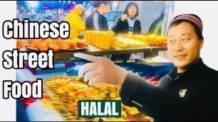 'Halal CHINESE Street FooD | Uighur MUSLIM |Xinjiang | CHINA'
