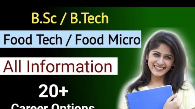 'B.Sc food technology scope and salary | B.tech food tech | career options after 12 science'