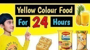 'Eating yellow colour food for 24 hours / i only ate yellow food / 24 hours challenge / yellow foods'