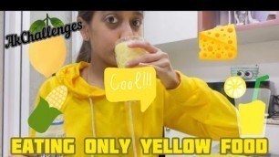 'I ate only YELLOW FOOD | AkChallenges | #yellowfoodfor24hours #yellowfoodchallenge #challenges'