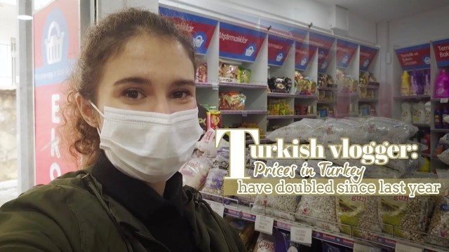 'Turkish vlogger: Prices in Turkey have doubled since last year'