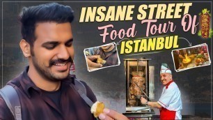 'ULTIMATE STREET FOOD OF ISTANBUL! 