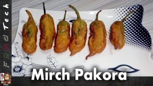 'Achari Mirch Pakora Green Chilli Special Ramzan Recipe l Food Tech'