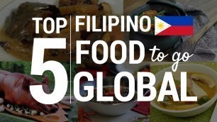 'Chris Urbano\'s Top 5  List of Filipino Food To Go Global'