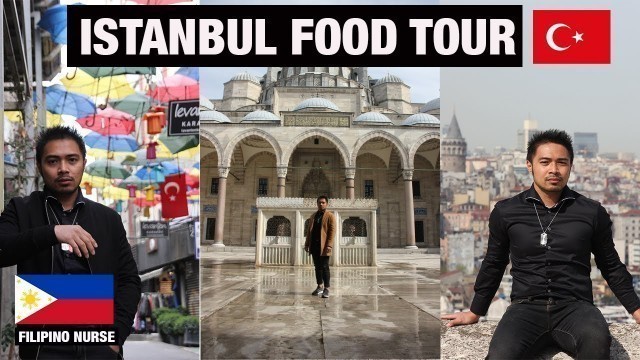 'TURKISH FOOD TOUR IN ISTANBUL, TURKEY (MUST TRY EXPERIENCE!)'