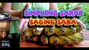 'Simpleng Saging Saba ni Inday Bibi (Super Sarap Creamy Banana)'