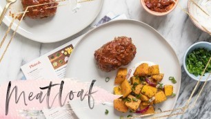 'EASY MEATLOAF Dinner Meal Kit from PLATED | HONEYSUCKLE'
