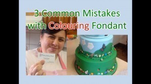 '3 Common Mistakes with Cake Colouring Fondant | Cakey Bakey Art'
