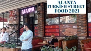 'turkish street food tour in alanya 2021 ! alanya antalya turkey holiday 2021 ! turkey travel'
