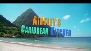 'Ainsley\'s Caribbean Kitchen - Ep 7, St Lucia, trailer'
