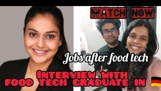 'FOOD TECH OPPORTUNITIES IN  GERMANY | INTERVIEW WITH ALUMNI | ALL YOU NEED TO KNOW |'