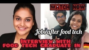 'FOOD TECH OPPORTUNITIES IN  GERMANY | INTERVIEW WITH ALUMNI | ALL YOU NEED TO KNOW |'