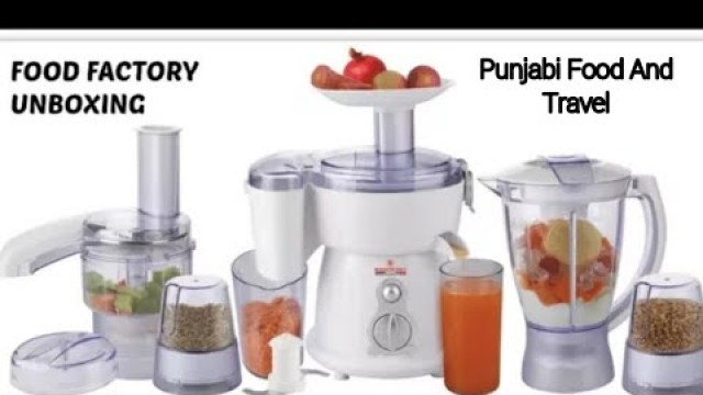 'How to arrange and use all parts of National food factory| Complete review | Unboxing URDU/HINDI'
