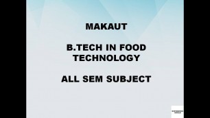 'B-Tech in Food Technology all sem subjects MAKAUT'