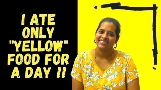 'I ate **ONLY YELLOW FOOD** for a day | Yellow Food Challenge | Chinnu\'s Corner'
