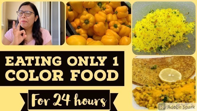 'Eating only 1 Color food for 24 hours  | Yellow Food Challenge | Malayalm Vlog'