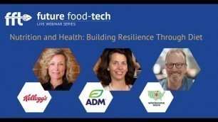 'Future Food-Tech Webinar - Nutrition and Health'