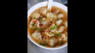 'China Street Food--Air Wonton Soup 空气馄饨'